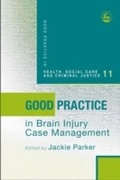 Cover: Good Practice in Brain Injury Case Management - Jessica Kingsley Publishers