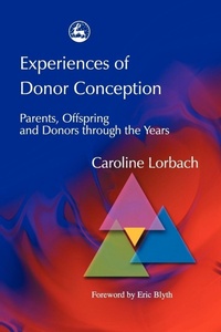 Enlarge image Cover: Experiences of Donor Conception - Jessica Kingsley Publishers