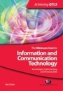 Cover: The Minimum Core for Information and Communication Technology: Knowledge, Understanding and Personal Skills - Learning Matters Ltd