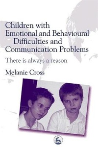 Enlarge image Cover: Children with Emotional and Behavioural Difficulties and Communication Problems - Jessica Kingsley Publishers