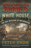 Cover: When Britain Burned the White House - John Murray Publishers Ltd