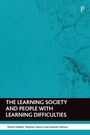 Cover: The Learning Society and people with learning difficulties - Policy Press