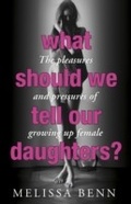 Cover: What Should We Tell Our Daughters? - Hodder & Stoughton Ltd