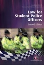 Cover: Law for Student Police Officers - Learning Matters Ltd