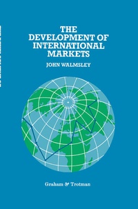 Enlarge image Cover: The Development of International Markets - Graham & Trotman Ltd