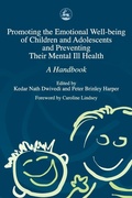 Cover: Promoting the Emotional Well Being of Children and Adolescents and Preventing Their Mental Ill Health - Jessica Kingsley Publishers
