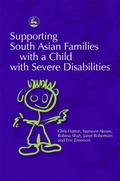 Cover: Supporting South Asian Families with a Child with Severe Disabilities - Jessica Kingsley Publishers