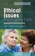 Cover: Ethical Issues in Dementia Care - Jessica Kingsley Publishers