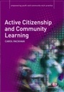 Cover: Active Citizenship and Community Learning - Learning Matters Ltd