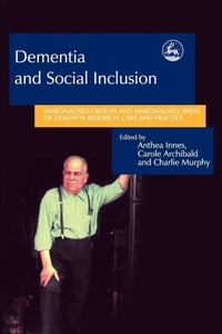Enlarge image Cover: Dementia and Social Inclusion - Jessica Kingsley Publishers