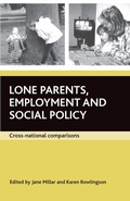 Cover: Lone parents, employment and social policy - Policy Press