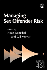 Enlarge image Cover: Managing Sex Offender Risk - Jessica Kingsley Publishers