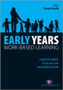 Cover: Early Years Work-Based Learning - Learning Matters Ltd