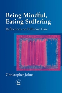 Abbildung von: Being Mindful, Easing Suffering - Jessica Kingsley Publishers