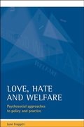 Cover: Love, hate and welfare - Policy Press