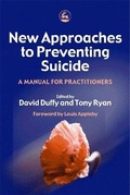 Cover: New Approaches to Preventing Suicide - Jessica Kingsley Publishers