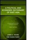 Cover: A Political and Economic Dictionary of East Asia - Europa Publications Ltd