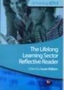 Cover: The Lifelong Learning Sector: Reflective Reader - Learning Matters Ltd