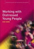Cover: Working with Distressed Young People - Learning Matters Ltd