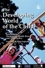 Cover: The Developing World of the Child - Jessica Kingsley Publishers