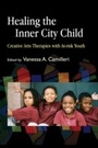 Cover: Healing the Inner City Child - Jessica Kingsley Publishers
