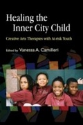 Cover: Healing the Inner City Child - Jessica Kingsley Publishers