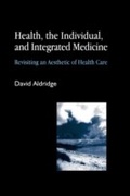Cover: Health, the Individual, and Integrated Medicine - Jessica Kingsley Publishers