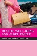 Cover: Health, well-being and older people - Policy Press