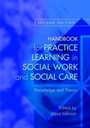 Cover: Handbook for Practice Learning in Social Work and Social Care - Jessica Kingsley Publishers