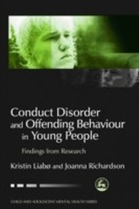 Enlarge image Cover: Conduct Disorder and Offending Behaviour in Young People - Jessica Kingsley Publishers
