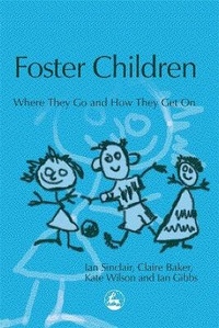Enlarge image Cover: Foster Children - Jessica Kingsley Publishers