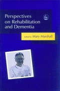 Cover: Perspectives on Rehabilitation and Dementia - Jessica Kingsley Publishers