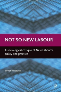 Enlarge image Cover: Not so New Labour - Policy Press