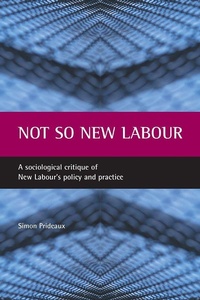 Enlarge image Cover: Not so New Labour - Policy Press