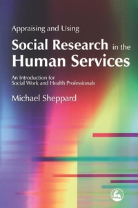 Enlarge image Cover: Appraising and Using Social Research in the Human Services - Jessica Kingsley Publishers