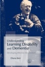 Cover: Understanding Learning Disability and Dementia - Jessica Kingsley Publishers
