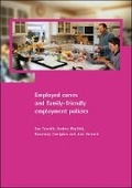 Cover: Employed carers and family-friendly employment policies - Policy Press