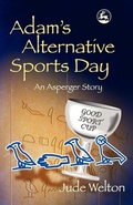 Cover: Adam's Alternative Sports Day - Jessica Kingsley Publishers