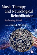 Cover: Music Therapy and Neurological Rehabilitation - Jessica Kingsley Publishers