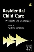 Cover: Residential Child Care - Jessica Kingsley Publishers
