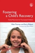 Cover: Fostering a Child's Recovery - Jessica Kingsley Publishers