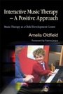 Cover: Interactive Music Therapy - A Positive Approach - Jessica Kingsley Publishers