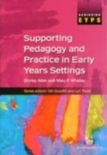 Cover: Supporting Pedagogy and Practice in Early Years Settings - Learning Matters Ltd