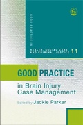 Cover: Good Practice in Brain Injury Case Management - Jessica Kingsley Publishers