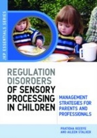 Abbildung von: Understanding Regulation Disorders of Sensory Processing in Children - Jessica Kingsley Publishers