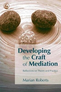 Enlarge image Cover: Developing the Craft of Mediation - Jessica Kingsley Publishers
