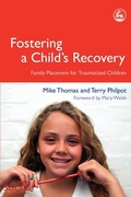 Cover: Fostering a Child's Recovery - Jessica Kingsley Publishers