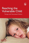 Cover: Reaching the Vulnerable Child - Jessica Kingsley Publishers
