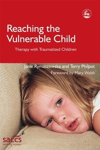 Enlarge image Cover: Reaching the Vulnerable Child - Jessica Kingsley Publishers