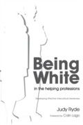 Cover: Being White in the Helping Professions - Jessica Kingsley Publishers